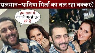 Salman Khan suddenly started getting close to tennis star & Shoaib's ex-wife Sania Mirza