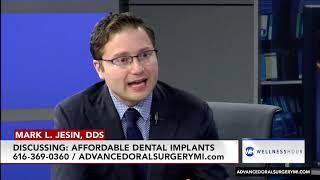 Affordable Dental Implants with Grand Rapids, MI Oral Surgeon Mark L. Jesin, DDS