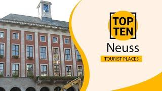 Top 10 Best Tourist Places to Visit in Neuss | Germany - English