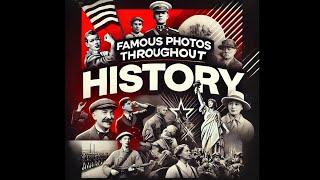 Famous Photos Throughout History Compilation Parts 1-7