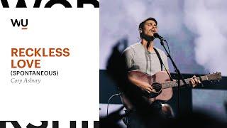 Cory Asbury - Reckless Love (Spontaneous) | Worship Moment