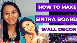 PAANO GUMAWA NG SINTRA BOARD HOMEBUDDIES INSPIRED I DIY WALL DECOR I PRINTING BUSINESS