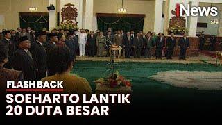 Soeharto Lantik 20 Duta Besar Luar Biasa di Istana Negara Tahun 1997 | Flashback