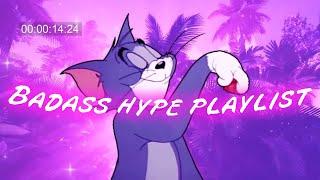 Songs that get you hyped up ~ Badass hype playlist