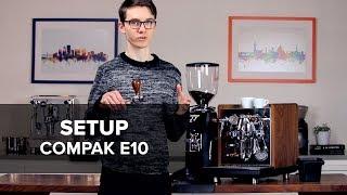 Compak E10 Espresso Grinder Setup Guide