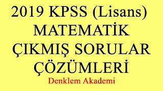 2019 KPSS Lisans Matematik Çıkmış Sorular