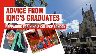 Advice from King's graduates | Preparing for King's College London