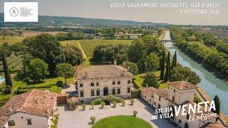 Storia veneta in villa II Edizione: Villa Sagramoso Sacchetti già D'Arco