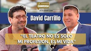 Pasión y resistencia: Cómo el teatro sobrevive a todo con David Carrillo