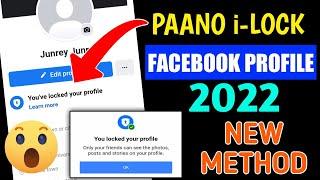 PAANO I-LOCK ANG FACEBOOK PROFILE 2022 | NEW METHOD