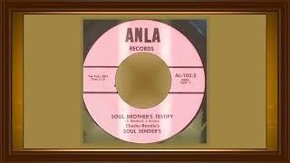 Chester Randle's Soul Sender's ............ Soul Brothers Testify  (part.1&2) Mixed by A.J.Funk