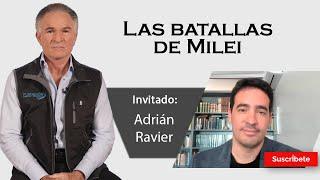 324. Dionisio y Adrián Ravier:  Las batallas de Milei. Razón de Estado