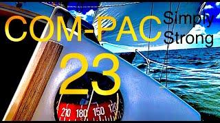 THE COM-PAC 23 SAILBOAT IS SIMPLY STRONG