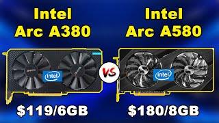 intel Arc A380 vs A580 | Intel Arc 2024