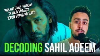 DECODING Sahil Adeem: Biography, Controversy, PORTALS, Sahil Adeem Fraud?