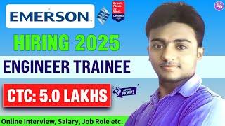 EMERSON is Hiring Freshers 2025। Engineer Trainee। CTC: 5.0 LPA। Job Vacany 2025। Latest Jobs 2025