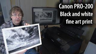 Making a Canon PRO-200 black white fine art print - papers for monochrome