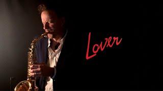 Lover - Taylor Swift (Brendan Ross Saxophone Cover)