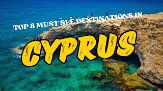 Discover the Magic of Cyprus: Top 8 Must-Visit Places!