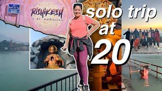 I went on a SOLO TRIP at 20! (at my own expense) RISHIKESH-part 1