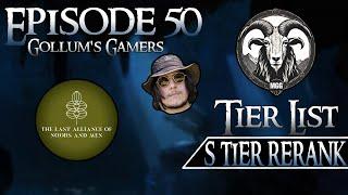 Reranking @NoobsandMen S Tier of S Tier Heroes - Gollum's Gamers Podcast Episode 50 | MESBG