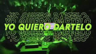 YO QUIERO DARTELO  - RKT - MAMBO DJ (Video Oficial)