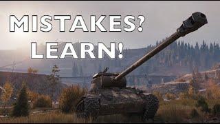WOT - Learn From Your Mistakes | World of Tanks
