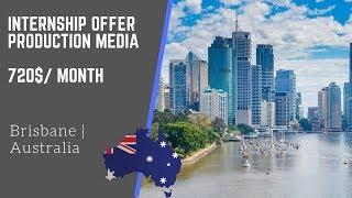  Offre de stage Brisbane | Australie | MEDIA PRODUCTION | 720 AU$/mois