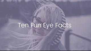 Ten interesting facts about eyes!