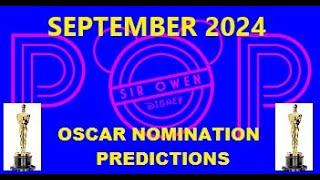 Awards Season 2024 Popcast!!! - Oscar Nomination Predictions - September 2024 (9-30-24)