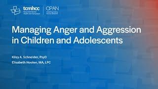 Managing Anger and Aggression in Children and Adolescents