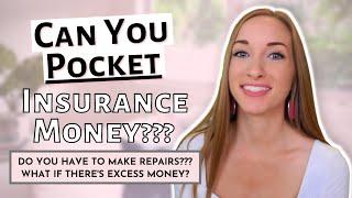 CAN YOU POCKET INSURANCE MONEY? // WHAT IF THERE'S EXCESS MONEY?