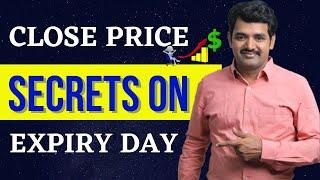 Close Price Secrets On Expiry Day