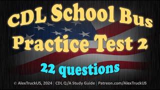CDL School Bus Practice Test 2【22 Q/A】