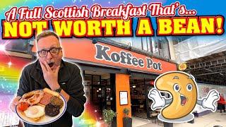 A FULL SCOTTISH BREAKFAST in Manchester That's Not Worth a Bean!