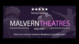 Malvern Theatres Young Company #TakePart