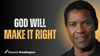 God Will Make it Right| DENZEL WASHINGTON#motivation #motivationalspeech #god #faith #inspiration