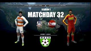 NACD Season 1 MD32 - Edmonton Drillers FC (14th / 35 points) vs Kansas City Spurs (3rd / 56 points)