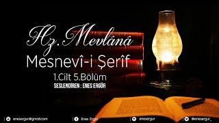 MESNEVİ-İ ŞERİF - 1.CİLT 5.BÖLÜM