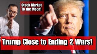 Trump Ending Two Wars! Stock Market to the Moon! Ukraine Russia Peace + Gaza Israel Peace?