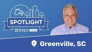 Expo Pass City Spotlight: Greenville, South Carolina