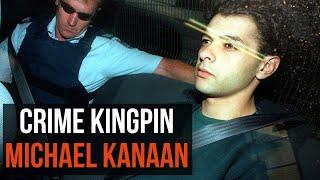 Michael Kanaan Australian Crime Kingpin | Crime Investigation Australia #crimestories