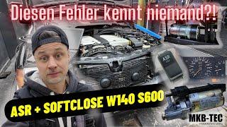 Jeden Tag lernt man dazu! | ASR W140 + Softclose  || MKB-TEC #einfachmachen #immerweiter #automobile