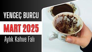 YENGEÇ BURCU MART 2025 | Aylık Kahve Falı