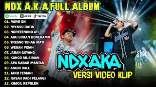 NDX AKA FULL ALBUM TERBARU VIRAL 2024 | MOVE ON, NYEKSO BATIN