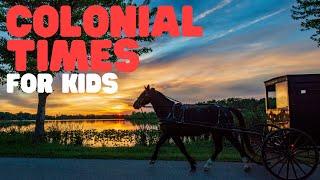 Colonial Times for Kids | Learn about the colonial America