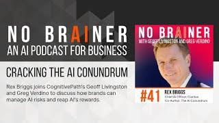 NB41 - Cracking the AI Conundrum (with Claritas Chief AI Officer Rex Briggs)