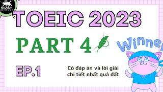 EP 1. TOEIC 2023 * Luyện nghe TOEIC PART 4 có đáp án & lời giải chi tiết