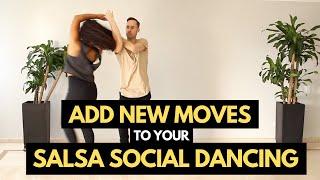 Adding New Moves into Your Salsa Social Dancing