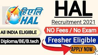 HAL Recruitment | Fresher | Diploma/BE/B.tech | Recruitment 2022 | Job Vacancy 2022 | HAL Jobs 2022